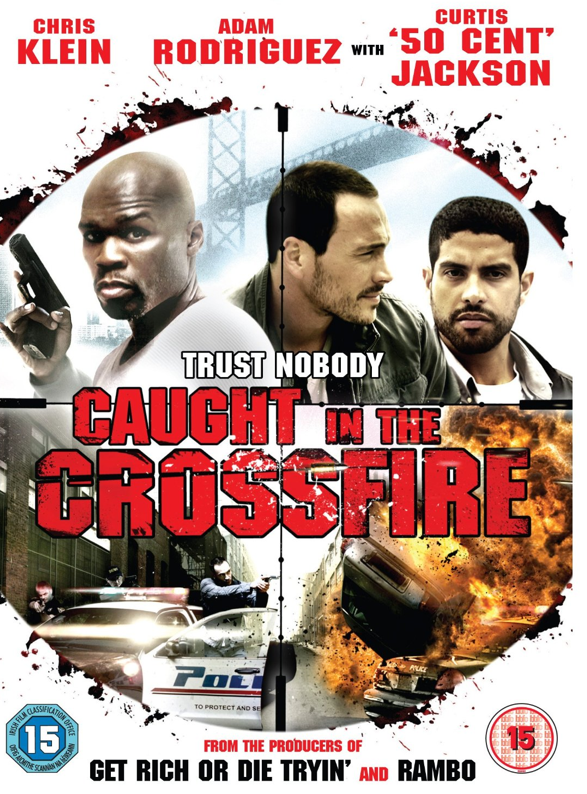 Caught in the Crossfire (2010)