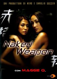 [18+] Naked Weapon (2002) Hindi Eng 480p 300MB