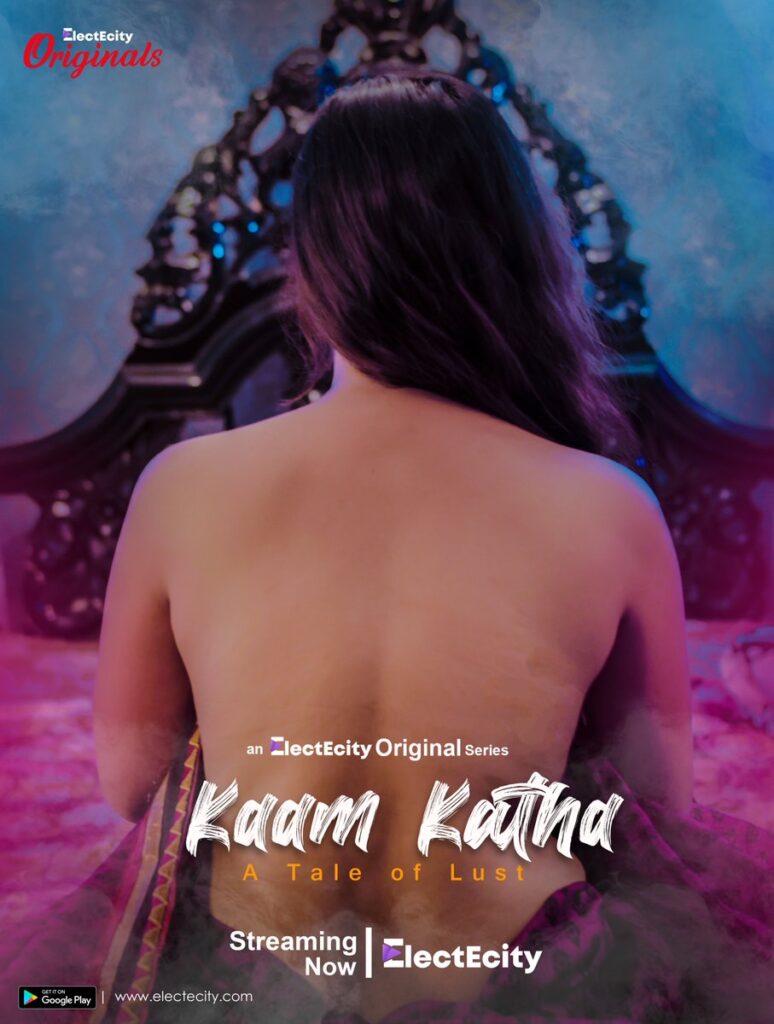 Kaam Katha 2020 S01E02 Hindi ElectEcity Original Web Series 720p HDRip 110MB