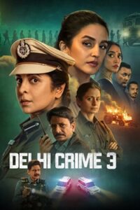 Delhi Crime Season 3 (2025)